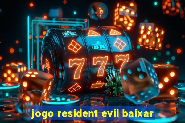 jogo resident evil baixar